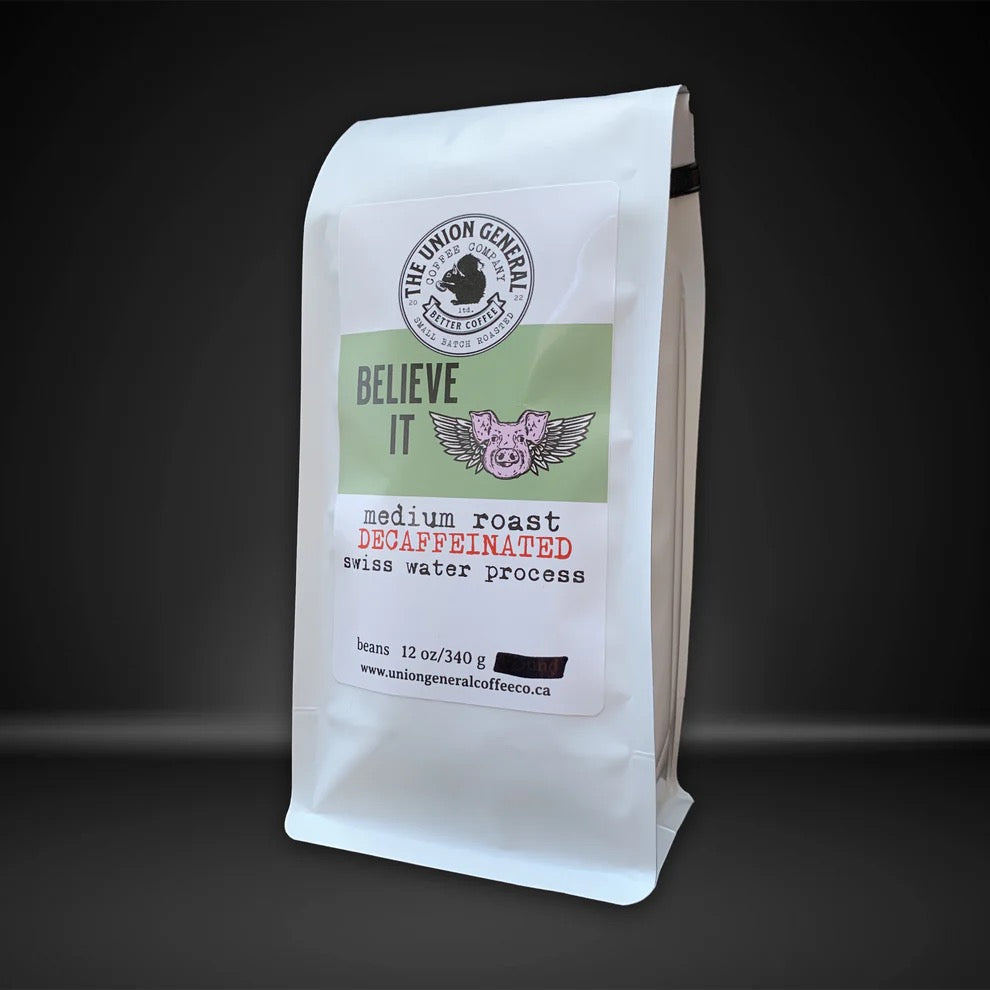 Believe It - Decaf - 100% Swiss Water Process - smooth and delicious medium roasted